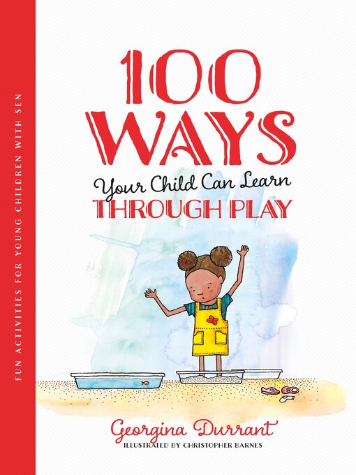 Cover image for 100 Ways Your Child Can Learn Through Play